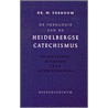 De theologie van de Heidelbergse Catechismus door W. Verboom