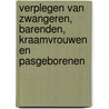 Verplegen van zwangeren, barenden, kraamvrouwen en pasgeborenen door S.S. Scenkenberg van Mierop