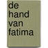 De hand van Fatima
