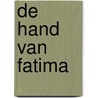 De hand van Fatima by W.J. Terlouw