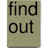 Find out