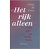 Het rijk alleen