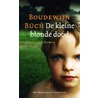 De kleine blonde dood by Boudewijn Büch