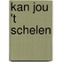 Kan jou 't schelen