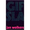 Gifsla by Jan Wolkers