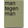 Man tegen man door Chris Ryan