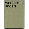 Verrassend anders door M.W.C.J.N. van Moolenbroek-Vogels