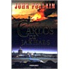 Carlos de Jakhals door John Follain