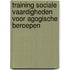 Training sociale vaardigheden voor agogische beroepen