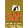 Een voetbalsprookje door Y. de Vries