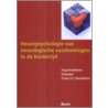 Neuropsychologie van neurologische aandoeningen in de kindertijd by J.B.K. Lanser