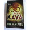 Quarantaine by Alex Kava