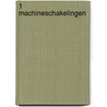 1 Machineschakelingen by S.J. Kuipers