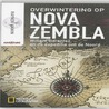 Overwintering op Nova Zembla by Rayner Unwin