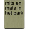 Mits en Mats in het park by Unknown