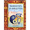 Talismannen en amuletten by F. Nelson