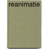 Reanimatie by Unknown