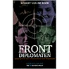 Frontdiplomaten door R. van de Roer