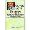 De vrouw zonder lichaam door Oliver Sacks