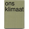 Ons klimaat by Unknown