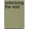 Colonizing the void door Hans Van Djik