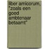 Liber Amicorum, "Zoals een goed ambtenaar betaamt"