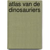 Atlas van de dinosauriers door Lindsay