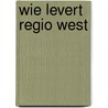 Wie levert regio West