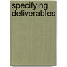 Specifying deliverables