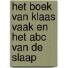Het boek van Klaas Vaak en het ABC van de slaap door Rien Poortvliet