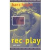 Rec.play door Hans Hagen
