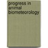 Progress in animal biometeorology