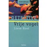 Vrije vogel by Lieve Hoet