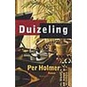 Duizeling door P. Holmer