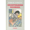 Grootvaders reisdoel by C. Strete