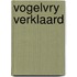 Vogelvry verklaard
