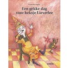 Een gekke dag voor heksje Lieverlee