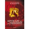 Advocaat van de president door Geert-Jan Knoops