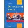 De volgende ronde door U. Stohr