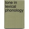 Tone in lexical phonology door Pulleyblank