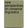 New Perspectives on Romance Linguistics by Nishida, Chiyo