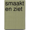 Smaakt en ziet by L. van der Sluys