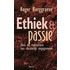 Ethiek en passie