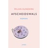 Afscheidswals door Milan Kundera