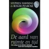 De aard van ruimte en tijd by Stephen Hawking