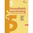 Gezondheidsvoorlichting in de verpleegkundige beroepsuitoefening