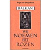Wij noemen het rozen by S. van Duijnhoven