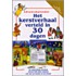 Het kerstverhaal verteld in 30 dagen
