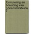 Formulering en bereiding van geneesmiddelen II