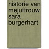 Historie van mejuffrouw sara burgerhart door Phida Wolff